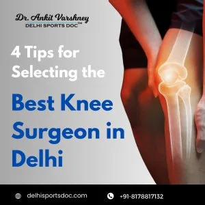 Best knee replacement surgeon in delhi | dr ankit