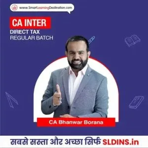 Ca inter direct tax regular batch by ca bhanwar borana