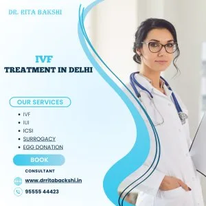 Affordable ivf treatment in delhi with dr rita bakshi
