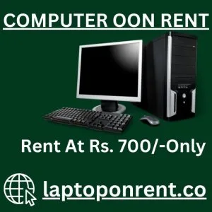 Computer on rent in mumbai rs 700/- only