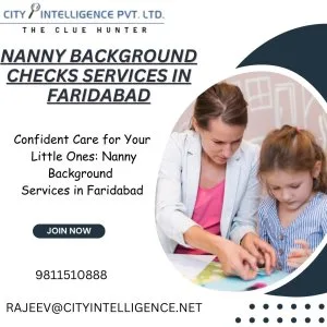 Top nanny background checks in faridabad by city intelligence