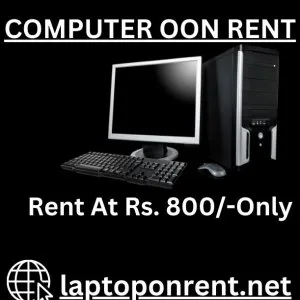 Computer on rent in mumbai rs 800/- only