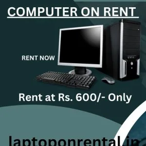 Computer on rent in mumbai rs 600/- only