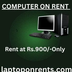 Computer on rent in mumbai rs 900/- only