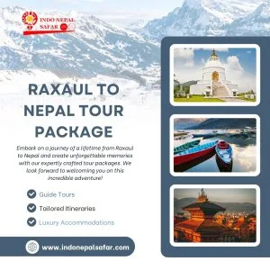 Raxaul to nepal tour packages, nepal tour packages from raxaul