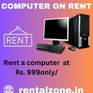 Rent a computer start rs 999/- only