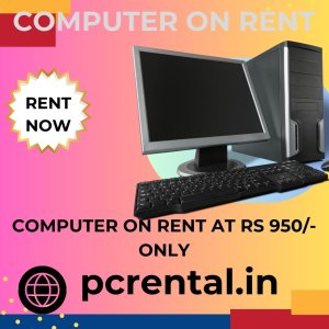 Computer on rent at rs 950/- only