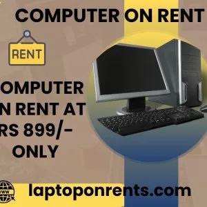 Computer on rent at rs 899/- only