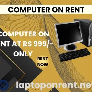 Computer on rent at rs 999/- only