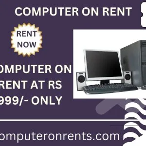 Computer on rent at rs 999/- only
