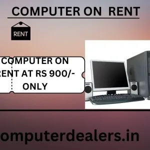 Computer on rent in mumbai rs 900 /- only