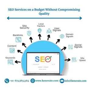 Seo services on a budget without compromising quality