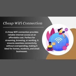 Affordable cheap wifi connection for all budget ranges