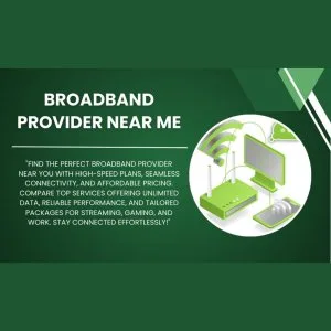 Top broadband provider near me