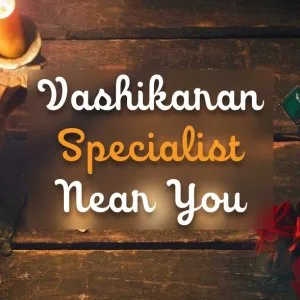 Advantages of vashikaran specialist near me