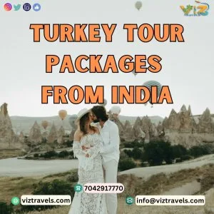 Book your dream vacation: turkey tour packages from india 