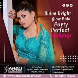 Saheli bridal point – the best party makeup in meerut