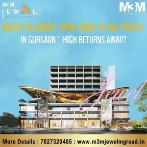 Discover exclusive retail possibilities at m3m jewel in gurgaon