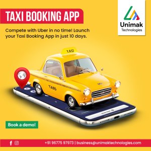 Launch your taxi business with our uber clone app unimak tech