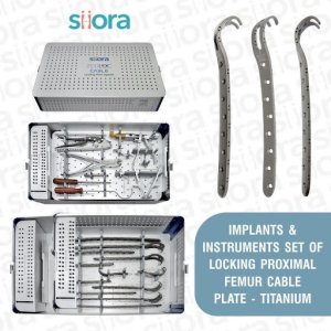 Implants & instruments set of locking proximal femur cable plate
