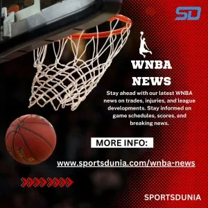Wnba latest news, injury updates, entertainment trends