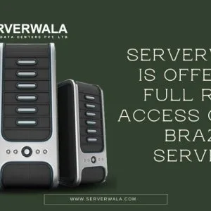 Serverwala is offering full root access on the brazil servers