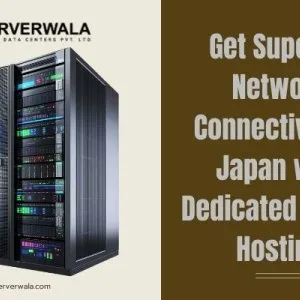 Get superior network connectivity in japan with dedicated server
