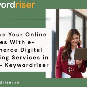 Enhance your online sales with e-commerce digital marketing serv