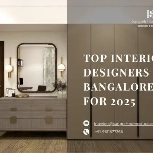 Top interior designers in bangalore for 2025: sangreh home
