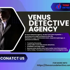 Best private detective in gurgaon -the venus detective agency