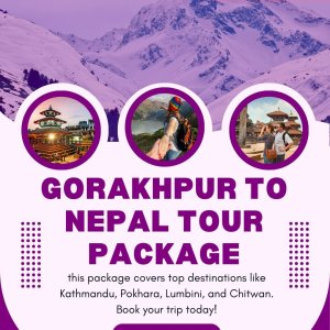 Gorakhpur to nepal tour package