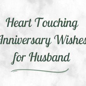 Heart Touching Anniversary Wishes for Husband