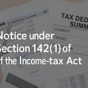 Notice under section 142(1) of the income-tax act