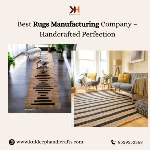 Best rugs manufacturing company – handcrafted perfection