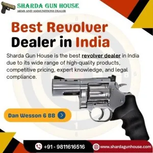 Sharda gun house is best revolvers dealer in delhi