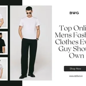 Top online mens fashion clothes every guy should own