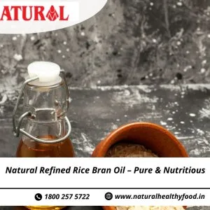 Natural refined rice bran oil – pure & nutritious