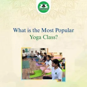 What is the most popular yoga class?