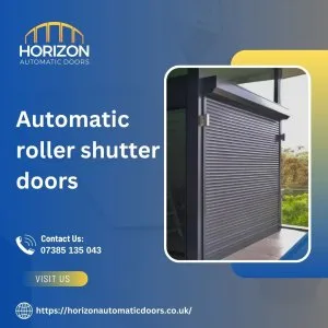 Upgrade your premises with automatic roller shutter doors