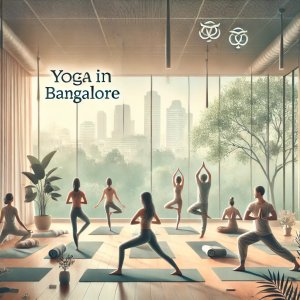 Unlock serenity with yoga in bangalore