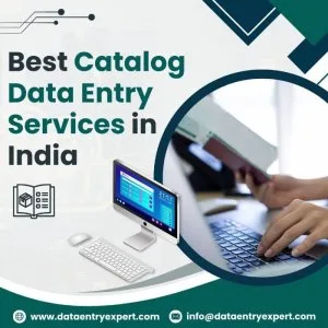 Top catalog and product data entry services in india