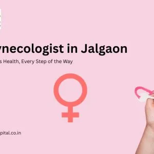 Best gynecologist in jalgaon – pratibha hospital