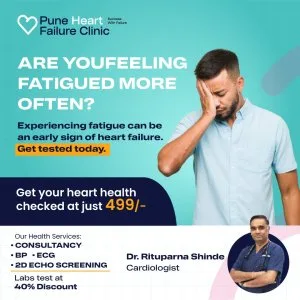Is fatigue a sign of heart failure? get tested today at pune hea