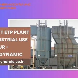 Efficient etp plant for industrial use in kanpur - thermodynamic