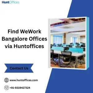 Find wework bangalore offices via huntoffices