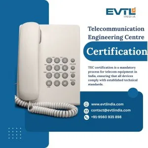 Navigate telecom approvals with ease – tec certification made si