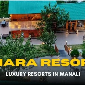 Luxury resorts in manali for a peaceful & premium stay – amara r