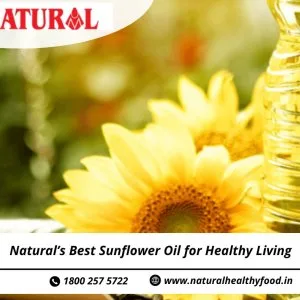 Natural’s best sunflower oil for healthy living