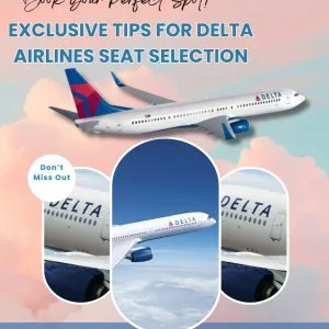 Exclusive tips for delta airlines seat selection – book your per