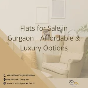 Flats for sale in gurgaon - affordable & luxury options